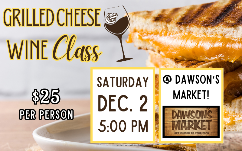 Banner Image for Grilled Cheese & Wine Class at Dawson's Market